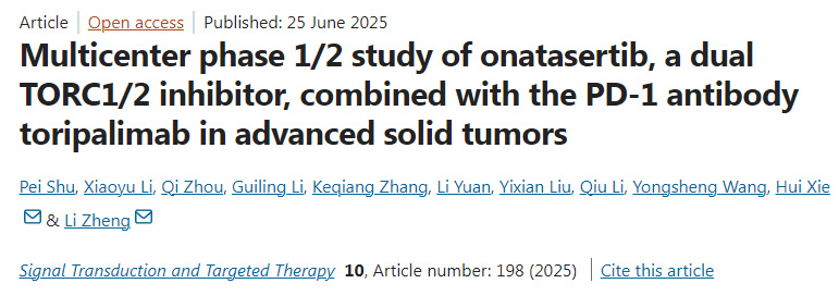 關(guān)于雙重TORC1/2抑制劑onatasertib聯(lián)合PD-1抗體特瑞普利單抗治療晚期實體腫瘤的多中心1/2期研究